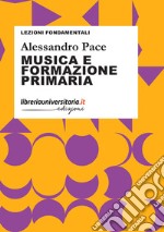 Musica e formazione primaria libro