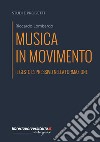 Musica in movimento. Il gesto espressivo nella formazione libro