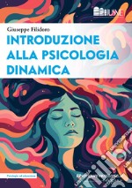 Introduzione alla psicologia dinamica libro