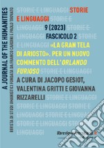 Storie e linguaggi. Rivista di studi umanistici (2023). Ediz. critica. Vol. 2: «La gran tela di Ariosto». Per un nuovo commento dell'Orlando furioso libro