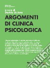 Argomenti di clinica psicologica libro di Liccione D. (cur.)