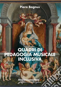 Quadri di pedagogia musicale inclusiva libro
