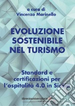 Evoluzione sostenibile nel turismo. Standard e certificazioni per l'ospitalità 4.0 in Sicilia