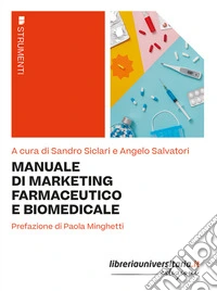 Manuale di marketing farmaceutico e biomedicale libro