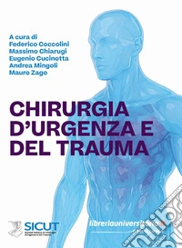 Chirurgia d'urgenza e del trauma libro