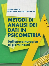 Metodi di analisi dei dati in Psicometria. Dall'epoca nuragica ai giorni nostri libro