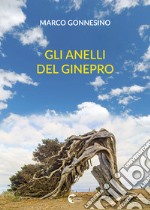 Gli anelli del ginepro libro