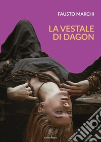 La vestale di Dagon
