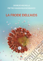 La frode dell'AIDS libro