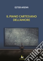 Il piano cartesiano dell'amore