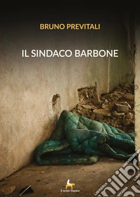Il sindaco barbone