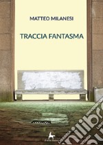 Traccia fantasma