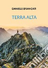 Terra alta libro di Brancati Daniele