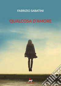 Qualcosa d'amore