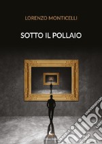 Sotto il pollaio