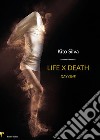 Life x death. Day one. Ediz. italiana libro