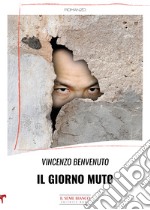 Il giorno muto libro