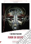 Fuor di sesto libro di Pacciani Federico