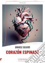 Corazón espinado libro