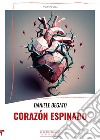 Corazón espinado libro