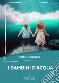 I bambini d'acqua