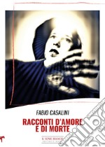 Racconti d'amore e di morte