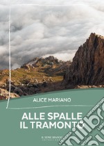 Alle spalle il tramonto libro