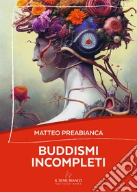 Buddismi incompleti