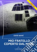 Mio fratello coperto dal mare libro