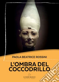 L'ombra del coccodrillo libro