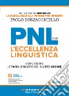 PNL per l'eccellenza linguistica. Come usare le parole giuste nel giusto ordine libro