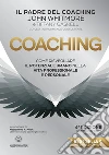 Coaching. Come risvegliare il potenziale umano nella vita professionale e personale libro