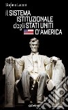 Il sistema istituzionale degli Stati Uniti d'America libro