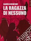 La ragazza di nessuno libro