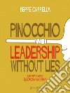 Pinocchio. Leadership without lies libro