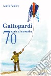Gattopardi. 70 storie di neosatira libro di Santoro Angelo