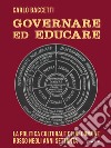 Governare ed educare. La politica culturale di un Comune rosso negli anni Settanta libro