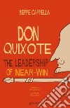 Don Quixote. The leadership of near-win libro di Carrella Beppe