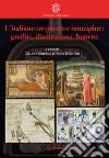 L'italiano tra parola e immagine: graffiti, illustrazioni, fumetti libro