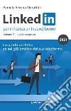 LinkedIn per chi cerca un (nuovo) lavoro. Vol. 2: Livello avanzato libro di Nerattini Pamela Serena