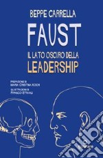Faust. Il lato oscuro della leadership libro