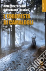 L'erborista di Camaldoli