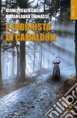 L'erborista di Camaldoli libro