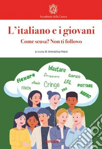 L'italiano e i giovani. Come scusa? Non ti followo libro