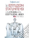 Le istituzioni statunitensi dalla stesura della Costituzione a Biden, 1787-2022 libro di Luconi Stefano