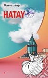 Hatay libro di Vergari Alessandro