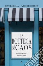 La bottega del caos libro