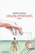 Un'altra opportunità libro