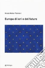 Europa di ieri o del futuro libro