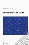 Europa di ieri o del futuro libro